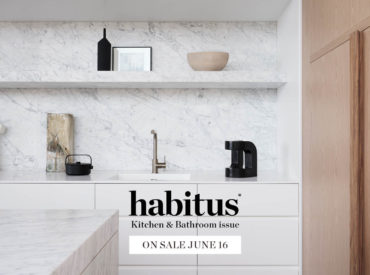 The definitive Habitus Kitchen & Bathroom issue is out today!