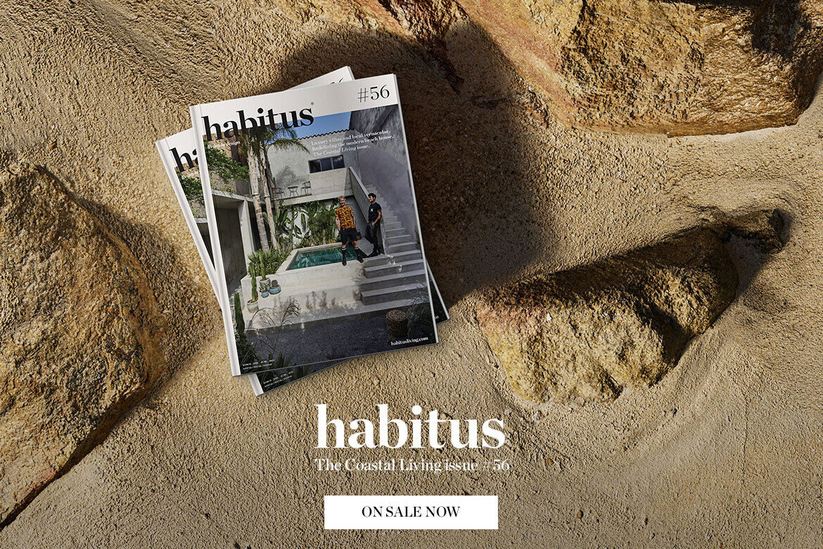 Habitus #56 explores coastal living as more than a way of life
